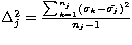 $\Delta_j^2=\frac{\sum_{k=1}^{n_j}(\sigma_k-\bar
{\sigma_j})^2}{n_j -1}$
