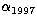 $\alpha_{1997}$