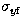 $\sigma_{y{\rm f}}$