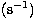 $(\rm s^{-1})$