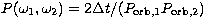 $P(\omega_1,\omega_2)=2\Delta
t/(P_{\mbox{\scriptsize orb,1}} P_{\mbox{\scriptsize orb,2}})$