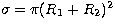 $\sigma = \pi
(R_1+R_2)^2$