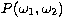 $P(\omega_1,\omega_2)$