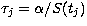 $\tau_{j} = \alpha / S(t_{j})$