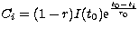 $C_{i} = (1-r) I(t_{0}) 
{\rm e}^{\frac{t_{0}-t_{i}}{\tau_{0}}}$