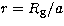 $r=R_{\rm g}/a$