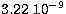 $3.22\ 10^{-9}$