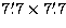 $7\hbox{$.\mkern-4mu^\prime$}7\times7\hbox{$.\mkern-4mu^\prime$}7$