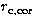 $r_{\rm c,cor}$