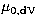 $\mu_{\rm 0,dV}$