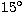 $15\hbox{$^\circ$}$