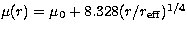 $\mu(r) = \mu_0 + 8.328(r/r_{\rm eff})^{1/4}$