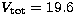 $V_{\rm tot} = 19.6$