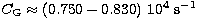 $C\rm _G \approx (0.750 - 0.830) \ 10^4\ s^{-1}$
