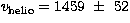 $v_{\rm helio} =
1459~\pm~52$