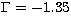 $\Gamma= -1.35$