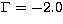 $\Gamma = -2.0$