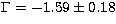 $\Gamma = -1.59\pm 0.18$