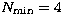 $ N_{\rm min} = 4$