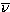 $\overline{\nu}$