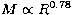 $M \propto R^{0.78}$