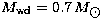 $M_{\rm wd}=0.7\,M_{\hbox{$\odot$}}$