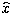 $\widehat{x}$
