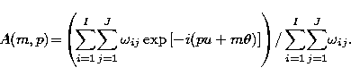 \begin{eqnarray}
A(m,p)\!=\!\left(\!\sum_{i=1}^{I}\! \sum_{j=1}^{J} \omega_{ij}\...
 ... \right] \right)\!/ \sum_{i=1}^{I} \!\sum_{j=1}^{J}\! \omega_{ij}.\end{eqnarray}