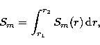 \begin{eqnarray}
S_m=\int^{r_2}_{r_1} S_m(r)\,{\rm d}r,
\nonumber\end{eqnarray}