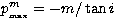 $p^m_{_{\rm max}}=-m/\tan i$