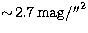 $\sim \! 2.7\, \rm mag/{\hbox{$^{\prime\prime}$}}^2$