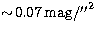 $\sim \!0.07\,
\rm mag/{\hbox{$^{\prime\prime}$}}^2$