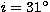 $i=31^\circ$