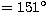 $= 151^\circ$