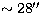 $\sim 28\hbox{$^{\prime\prime}$}$