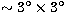 $\sim 3^\circ
\times 3^\circ $