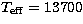 $T_{\rm eff} = 13700$
