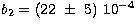$b_2=(22~\pm~5)~10^{-4}$