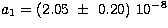 $a_1=(2.05~\pm~0.20)~10^{-8}$