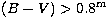 $(B-V)\gt.8^{\rm m}$