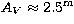 $A_V \approx 2.5^{\rm m}$
