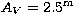 $A_V=2.5^{\rm m}$