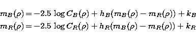 \begin{eqnarray}
m_B(\rho) &\!\!=\!\!& -2.5\,\log C_B(\rho) + h_B (m_B(\rho)-m_R...
 ...!\!=\!\!& -2.5\,\log C_R(\rho) + h_R (m_B(\rho)-m_R(\rho)) + k_R~ \end{eqnarray}
