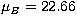 $\mu_B = 22.66$