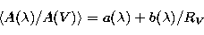 \begin{displaymath}
\langle A(\lambda)/A(V)\rangle = a(\lambda) + b(\lambda)/R_V\end{displaymath}