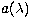 $a(\lambda)$