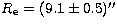 $R_{\rm e} =
(9.1\pm0.5)''$