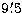 $9\hbox{$.\mkern-4mu^\prime$}5$