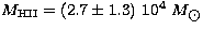 $M_{\rm HII} = (2.7\pm1.3) \ 10^4\ M_{\hbox{$\odot$}}$