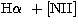 $\mbox{H$\alpha$}\ + [\rm NII]$